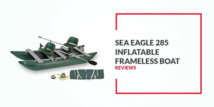 Sea Eagle 285 Inflatable Pontoon Boat Review